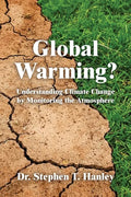 Global Warming?: Understanding Climate Change by Monitoring the Atmosphere - Paperback