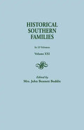 Historical Southern Families. in 23 Volumes. Volume XXI - Paperback