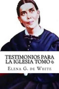 Testimonios Para la Iglesia Tomo 6 - Paperback