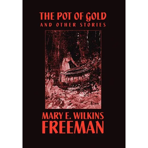 The Pot of Gold and Other Stories - Hardcover