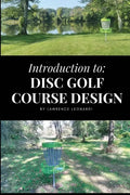 Introduction to Disc Golf Course Design - Paperback