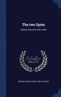 The two Spies: Nathan Hale and John André - Hardcover