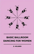 Basic Ballroom Dancing For Women - Paperback
