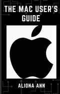The Mac User's Guide - Paperback