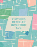 Clothing Reseller Inventory Log Book: Online Seller Planner and Organizer, Income Expense Tracker, Clothing Resale Business, Accounting Log For Resell - Paperback