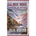 Salmon Moon: River of No Return - Hardcover