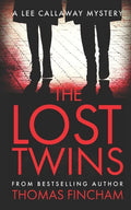 The Lost Twins: A Private Investigator Mystery Series of Crime and Suspense - Paperback