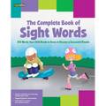 The Complete Book of Sight Words: 220 Words Your Child Needs to Know to Become a Successful Reader - Paperback