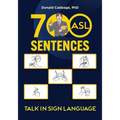 700 ASL Sentences: Talk in Sign Language - Paperback