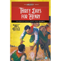 Thirty Days for Henry: The Complete Tales of Sheriff Henry, Volume 6 - Paperback