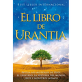 El Libro de Urantia / The Urantia Book: Revelando Los Misterios de Dios, El Universo, Jesus Y Nosotros Mismos / Revealing the Mysteries of God, the Un - Hardcover