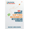 10X Your Corporate Gifting Business through Simple Solutions - Paperback