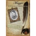Maggie: The Civil War Journals of Maggie N. Vaulx - Paperback