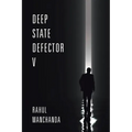 Deep State Defector V - Paperback