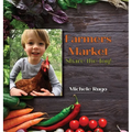 Farmers Market: Share the Joy! - Hardcover