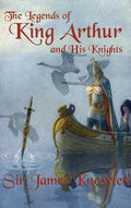 The Legends of King Arthur and His Knights - Hardcover