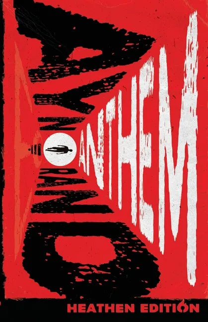 Anthem (Heathen Edition) - Paperback