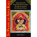 In Praise of Adya Kali: Approaching the Primordial Dark Goddess Through the Song of Her Hundred Names - Paperback