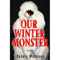 Our Winter Monster - Hardcover