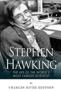 Stephen Hawking: The Life of the World's Most Famous Scientist - Paperback