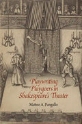 Playwriting Playgoers in Shakespeare's Theater - Hardcover
