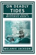 On Deadly Tides: A Wendover House Mystery - Paperback