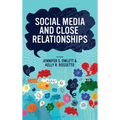 Social Media and Close Relationships - Hardcover