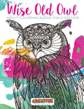 Wise Old Owl Adult Coloring Books Owls Edition - Paperback