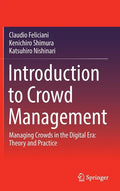 Introduction to Crowd Management: Managing Crowds in the Digital Era: Theory and Practice - Hardcover
