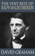 The Very Best of Ralph Waldo Emerson - Paperback