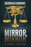 Mirror, Mirror, A Legal Thriller - Paperback