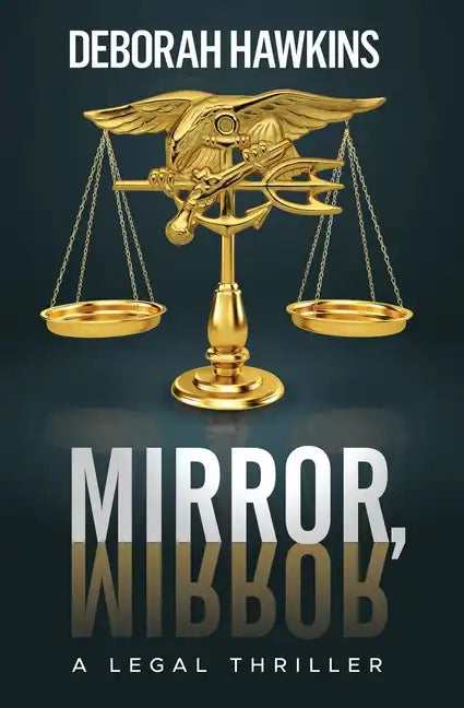 Mirror, Mirror, A Legal Thriller - Paperback