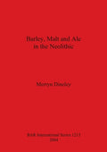 Barley, Malt and Ale in the Neolithic - Paperback