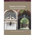 Payments in Lieu of Taxes: Balancing Municipal and Nonprofit Interests - Paperback