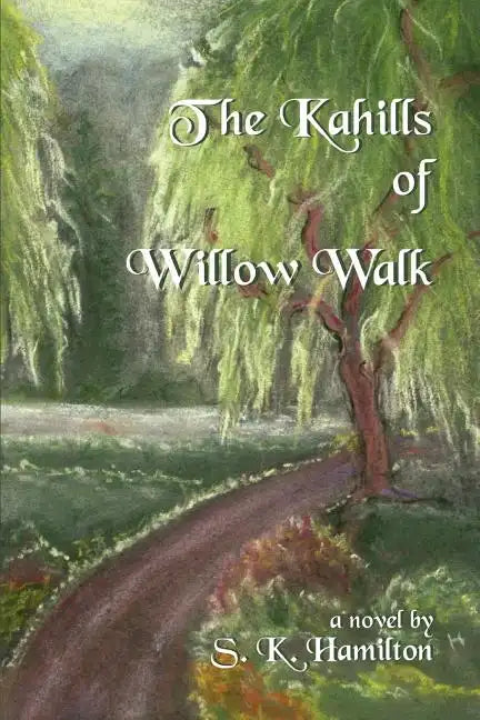The Kahills of Willow Walk - Paperback