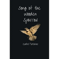 Song of the Wooden Sparrow - Paperback
