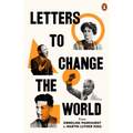 Letters to Change the World: From Emmeline Pankhurst to Martin Luther King - Paperback