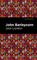 John Barleycorn - Hardcover