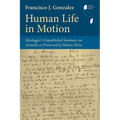 Human Life in Motion: Heidegger's Unpublished Seminars on Aristotle as Preserved by Helene Weiss - Hardcover