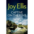 CAPTIVE ON THE FENS a gripping crime thriller with a huge twist - Paperback