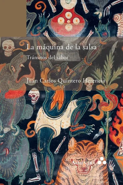 La máquina de la salsa. Tránsitos del sabor - Paperback