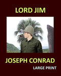 LORD JIM JOSEPH CONRAD Large Print: Large Print - Paperback