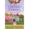 The Promise in Poppies: A Poppy Creek Novel - Paperback
