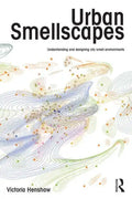 Urban Smellscapes: Understanding and Designing City Smell Environments - Paperback