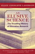 An Elusive Science: The Troubling History of Education Research - Paperback