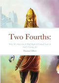 Two Fourths: Why We Only Got It Half Right - Paperback