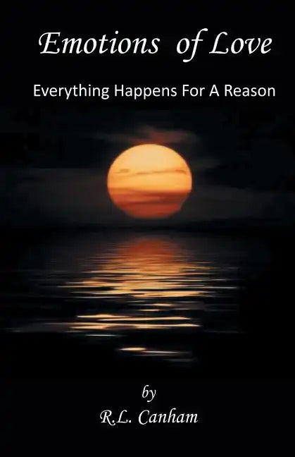 Emotions of Love: Everything Happens for a Reason - Paperback