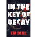 In the Key of Decay - Paperback