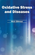 Oxidative Stress and Diseases - Hardcover