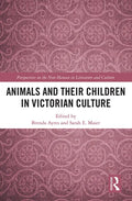 Animals and Their Children in Victorian Culture - Paperback